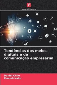 bokomslag Tendncias dos meios digitais e da comunicao empresarial