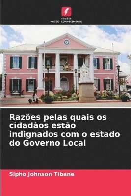 Razes pelas quais os cidados esto indignados com o estado do Governo Local 1