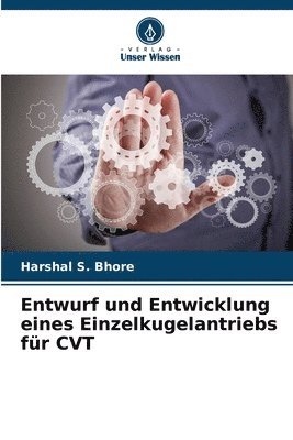 bokomslag Entwurf und Entwicklung eines Einzelkugelantriebs fr CVT