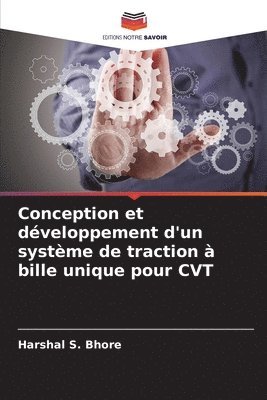 Conception et dveloppement d'un systme de traction  bille unique pour CVT 1