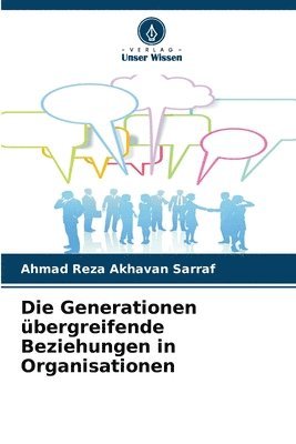 bokomslag Die Generationen bergreifende Beziehungen in Organisationen