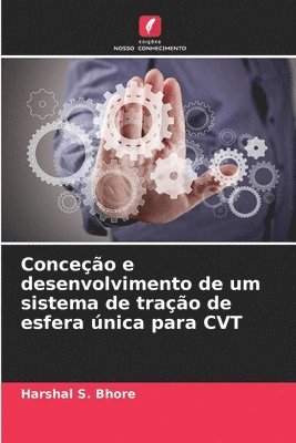 Conceo e desenvolvimento de um sistema de trao de esfera nica para CVT 1