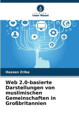 bokomslag Web 2.0-basierte Darstellungen von muslimischen Gemeinschaften in Großbritannien
