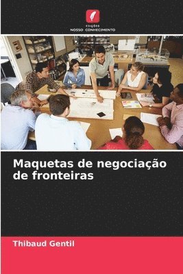 bokomslag Maquetas de negociao de fronteiras