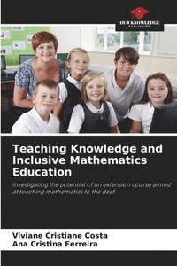 bokomslag Teaching Knowledge and Inclusive Mathematics Education