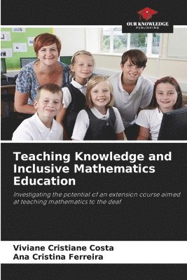 bokomslag Teaching Knowledge and Inclusive Mathematics Education