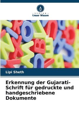 Lipi Sheth - Erkennung der Gujarati-Schrift für gedruckte und handgeschriebene Dokumente, Häftad