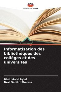 bokomslag Informatisation des bibliothques des collges et des universits