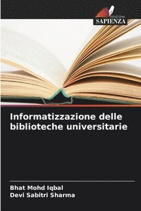 bokomslag Informatizzazione delle biblioteche universitarie