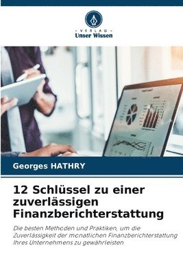 bokomslag 12 Schlssel zu einer zuverlssigen Finanzberichterstattung