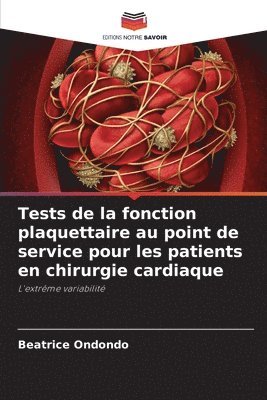 Tests de la fonction plaquettaire au point de service pour les patients en chirurgie cardiaque 1