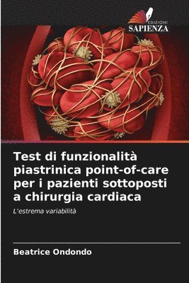 bokomslag Test di funzionalit piastrinica point-of-care per i pazienti sottoposti a chirurgia cardiaca