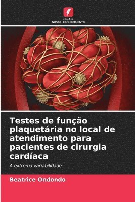 bokomslag Testes de funo plaquetria no local de atendimento para pacientes de cirurgia cardaca