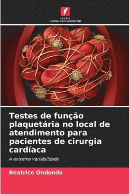 Testes de função plaquetária no local de atendimento para pacientes de cirurgia cardíaca