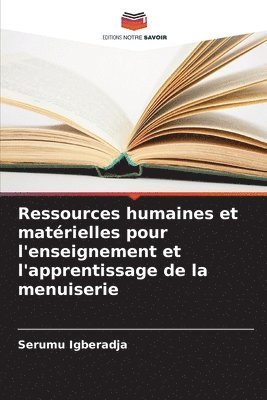 Ressources humaines et matrielles pour l'enseignement et l'apprentissage de la menuiserie 1