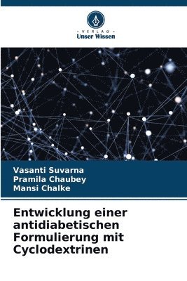 bokomslag Entwicklung einer antidiabetischen Formulierung mit Cyclodextrinen