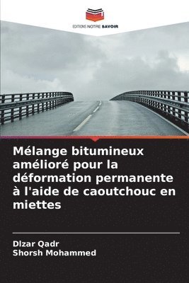 bokomslag Mlange bitumineux amlior pour la dformation permanente  l'aide de caoutchouc en miettes