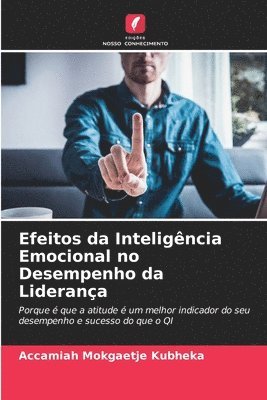 bokomslag Efeitos da Inteligência Emocional no Desempenho da Liderança