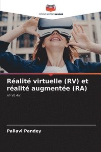 bokomslag Ralit virtuelle (RV) et ralit augmente (RA)