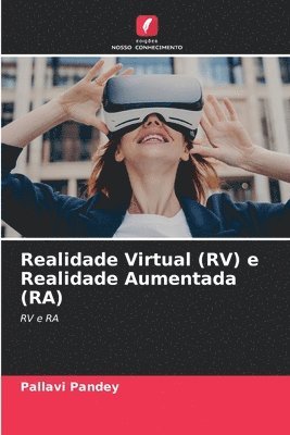 Pallavi Pandey - Realidade Virtual (RV) e Realidade Aumentada (RA), Häftad