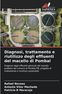 bokomslag Diagnosi, trattamento e riutilizzo degli effluenti del macello di Pombal