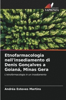 bokomslag Etnofarmacologia nell'insediamento di Denis Gonçalves a Goianá, Minas Gera