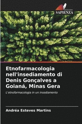 Etnofarmacologia nell'insediamento di Denis Gonalves a Goian, Minas Gera 1