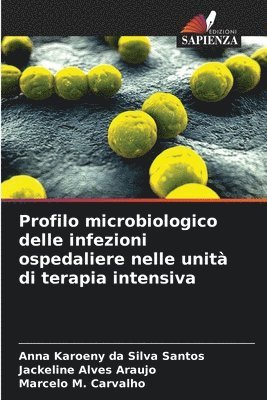 bokomslag Profilo microbiologico delle infezioni ospedaliere nelle unità di terapia intensiva