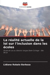 bokomslag La ralit actuelle de la loi sur l'inclusion dans les coles