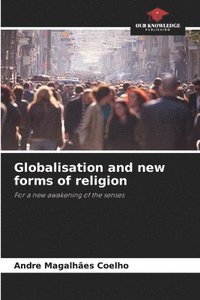 bokomslag Globalisation and new forms of religion