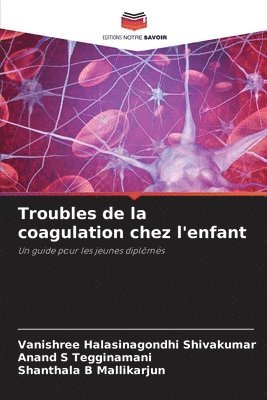 bokomslag Troubles de la coagulation chez l'enfant