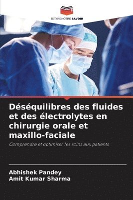 bokomslag Dsquilibres des fluides et des lectrolytes en chirurgie orale et maxillo-faciale