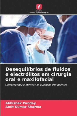 bokomslag Desequilíbrios de fluidos e electrólitos em cirurgia oral e maxilofacial
