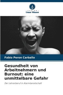 Gesundheit von Arbeitnehmern und Burnout 1