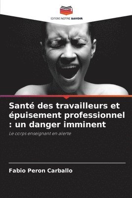 bokomslag Santé des travailleurs et épuisement professionnel