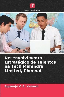 bokomslag Desenvolvimento Estratgico de Talentos na Tech Mahindra Limited, Chennai