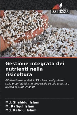 MD Shahidul Islam, M Rafiqul Islam, MD Rafiqul Islam - Gestione integrata dei nutrienti nella risicoltura, Häftad