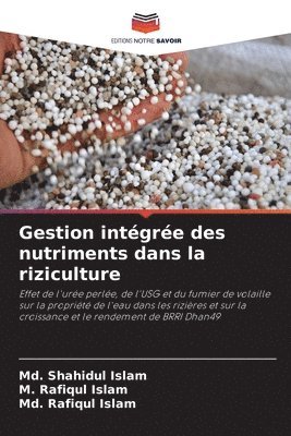 MD Shahidul Islam, M Rafiqul Islam, MD Rafiqul Islam, M. Rafiqul Islam, Md. Shahidul Islam, Md. Rafiqul Islam - Gestion intégrée des nutriments dans la riziculture, Häftad