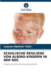 bokomslag Schulische Resilienz Von Albino-Kindern in Der Rdc