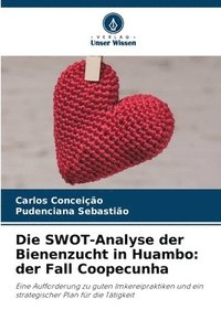 bokomslag Die SWOT-Analyse der Bienenzucht in Huambo