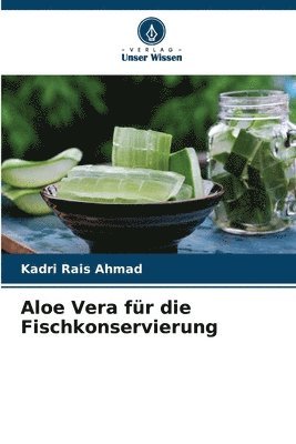 bokomslag Aloe Vera fr die Fischkonservierung