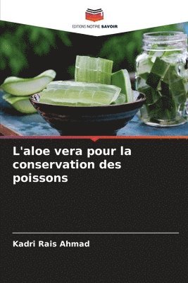 L'aloe vera pour la conservation des poissons 1