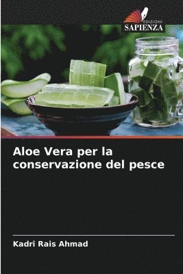 bokomslag Aloe Vera per la conservazione del pesce