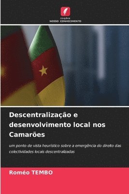 Roméo Tembo, Roméo - Descentralização e desenvolvimento local nos Camarões, Häftad