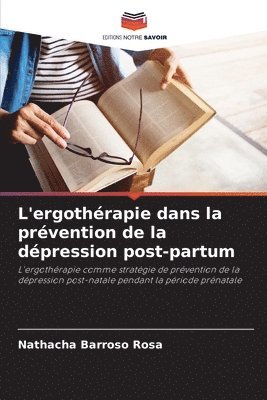 bokomslag L'ergothrapie dans la prvention de la dpression post-partum