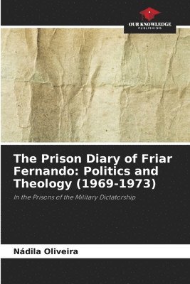 bokomslag The Prison Diary of Friar Fernando