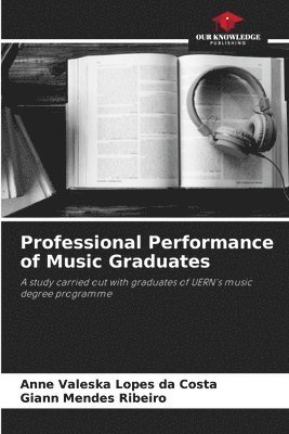 bokomslag Professional Performance of Music Graduates