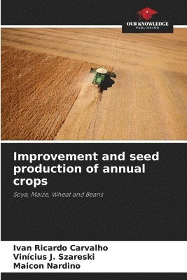 bokomslag Improvement and seed production of annual crops