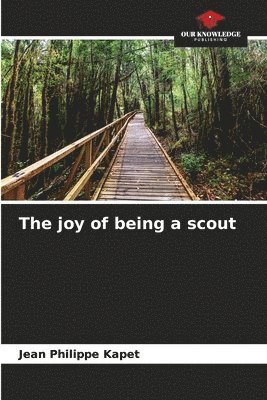 bokomslag joy of being a scout