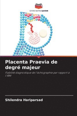 bokomslag Placenta Praevia de degr majeur